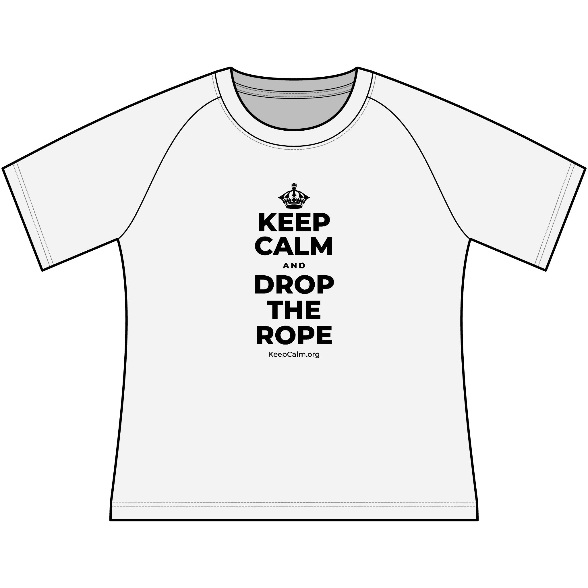 KEEP CALM AND DROP THE ROPE Women's Raglan Tee