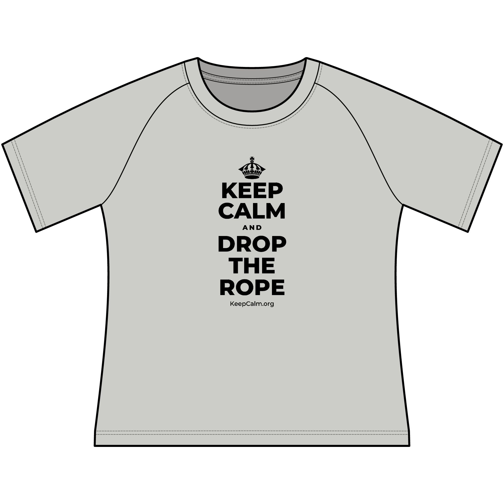 KEEP CALM AND DROP THE ROPE Women's Raglan Tee