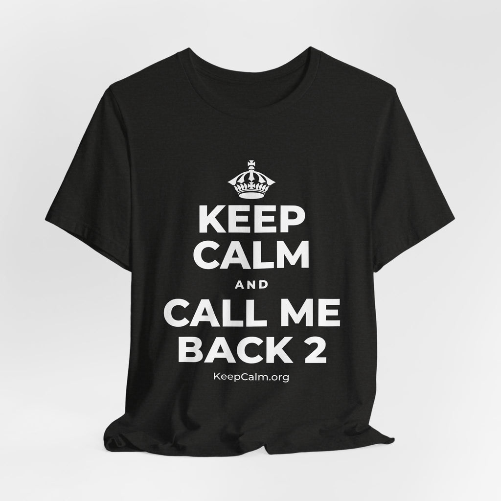 KEEP CALM AND CALL ME BACK 2 T-Shirt (Soft Cream–Heather Mauve)