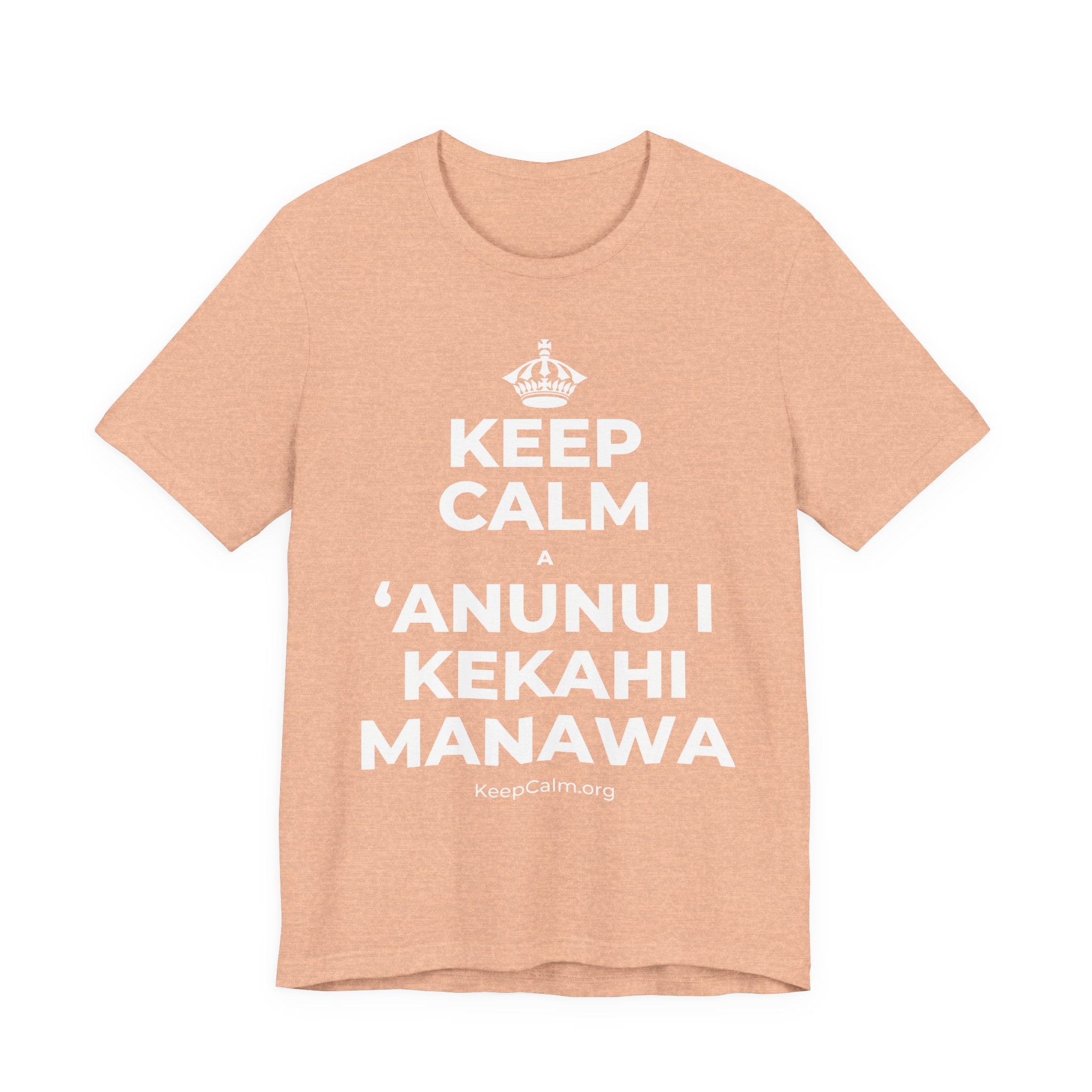 KEEP CALM A ʻANUNU I KEKAHI MANAWA T-Shirt (Soft Cream–Heather Mauve)
