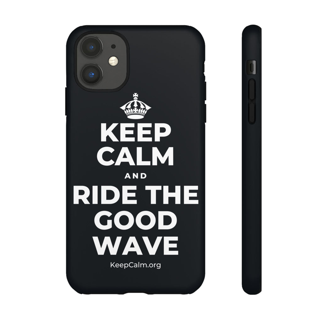 KEEP CALM AND RIDE THE GOOD WAVE Phone Case (Dark)