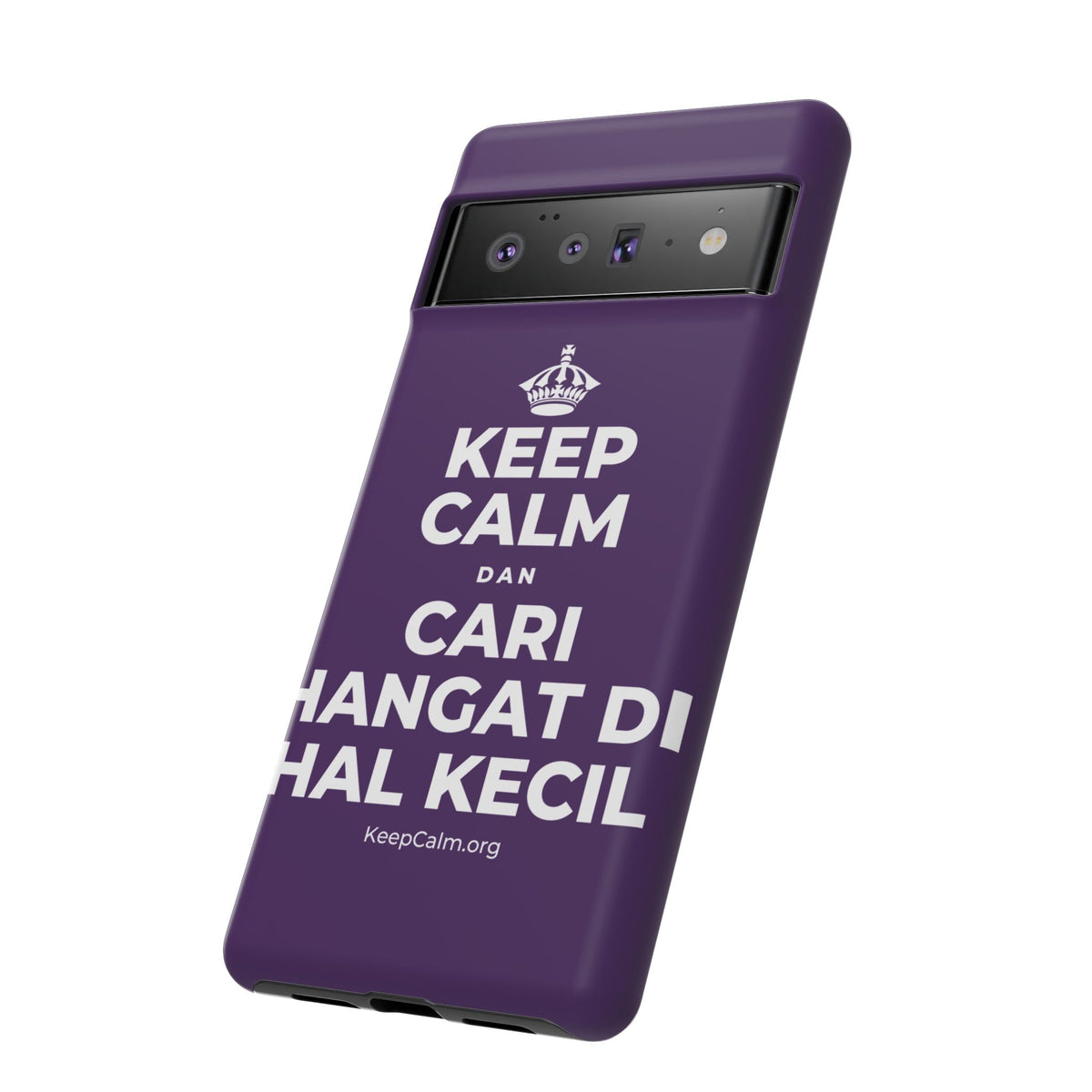 KEEP CALM DAN CARI HANGAT DI HAL KECIL Phone Case