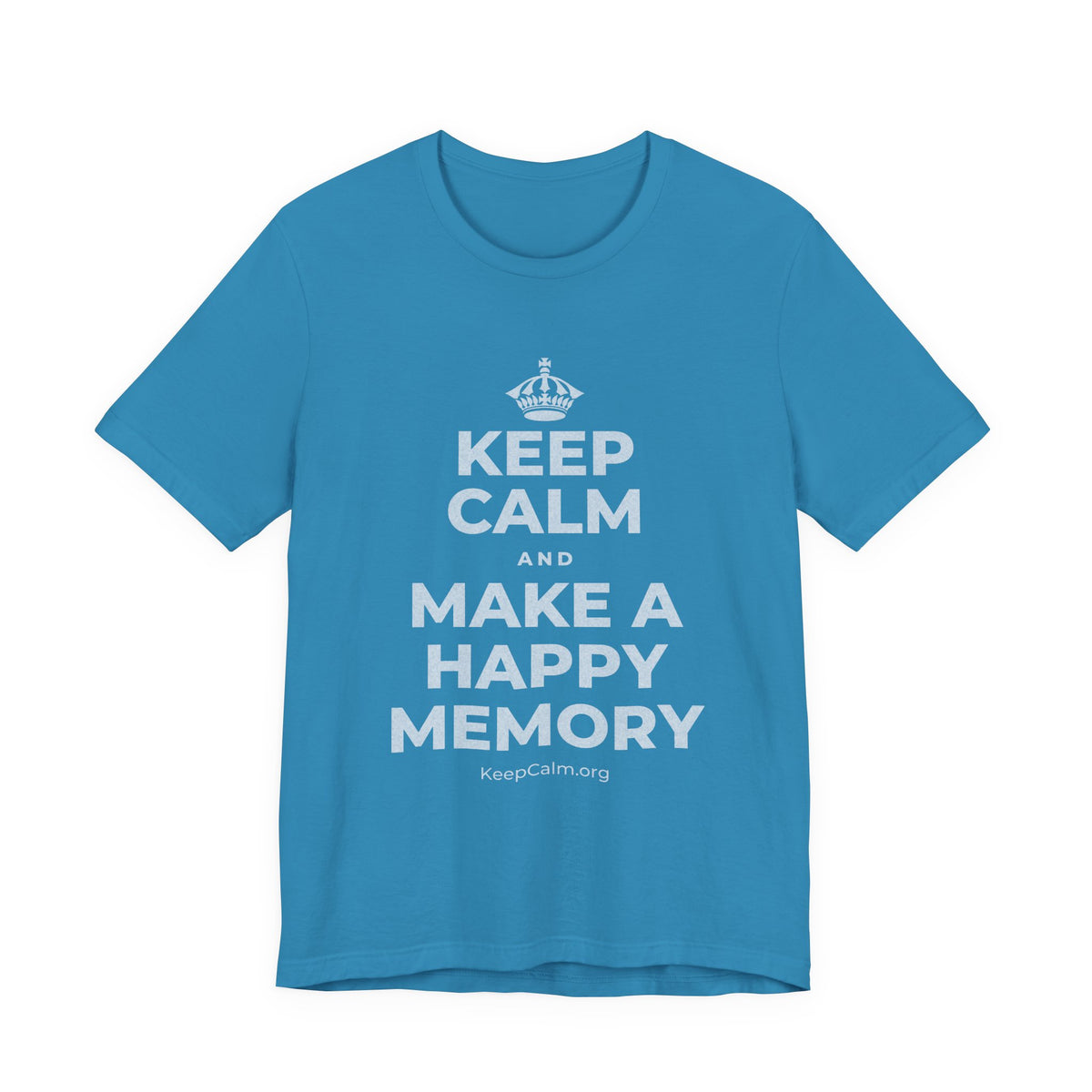 KEEP CALM AND MAKE A HAPPY MEMORY T-Shirt (White–Asphalt)