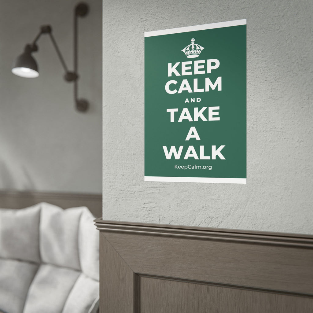 KEEP CALM AND TAKE A WALK Poster