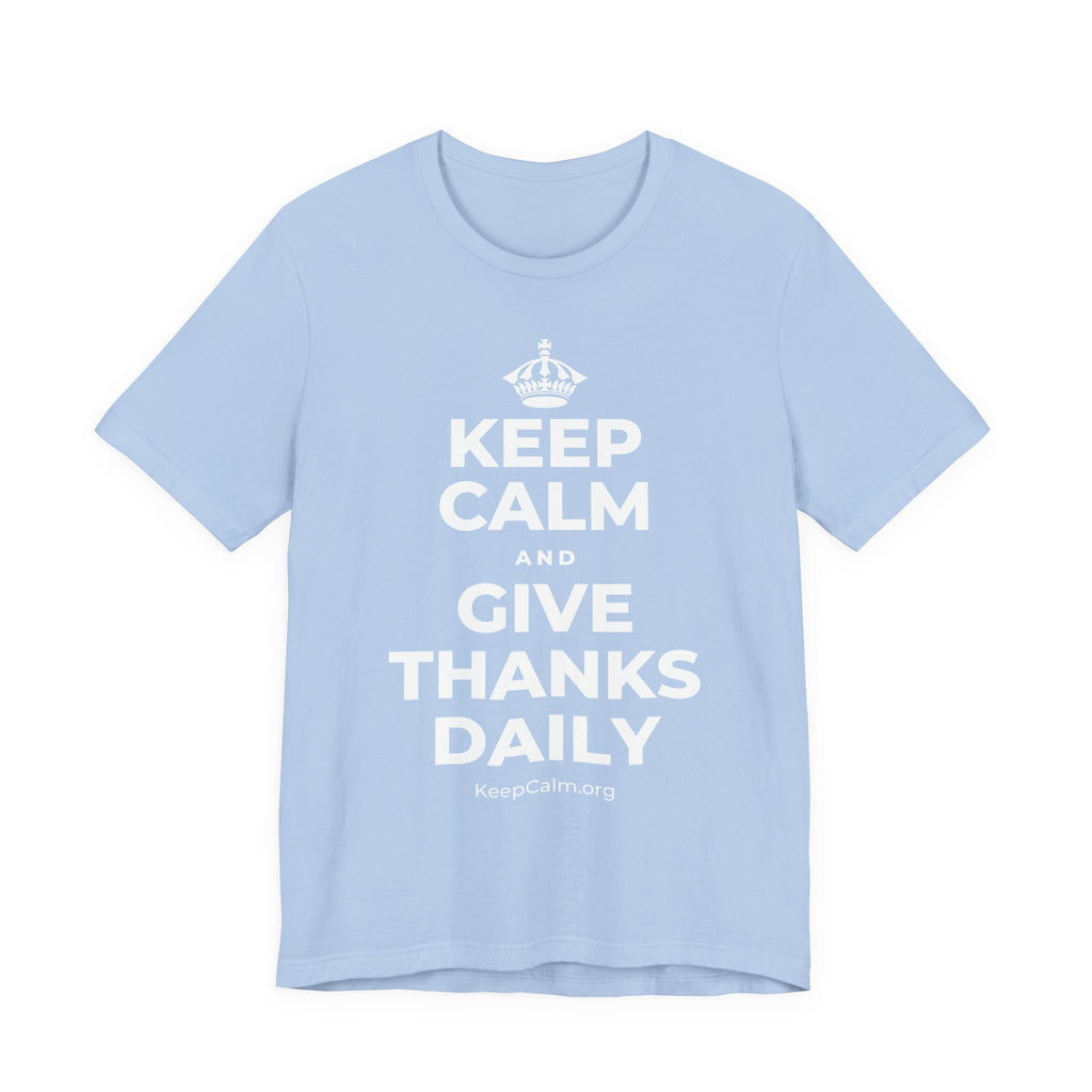 KEEP CALM AND GIVE THANKS DAILY T-Shirt (Baby Blue–Silver)