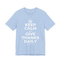 KEEP CALM AND GIVE THANKS DAILY T-Shirt (Baby Blue–Silver)