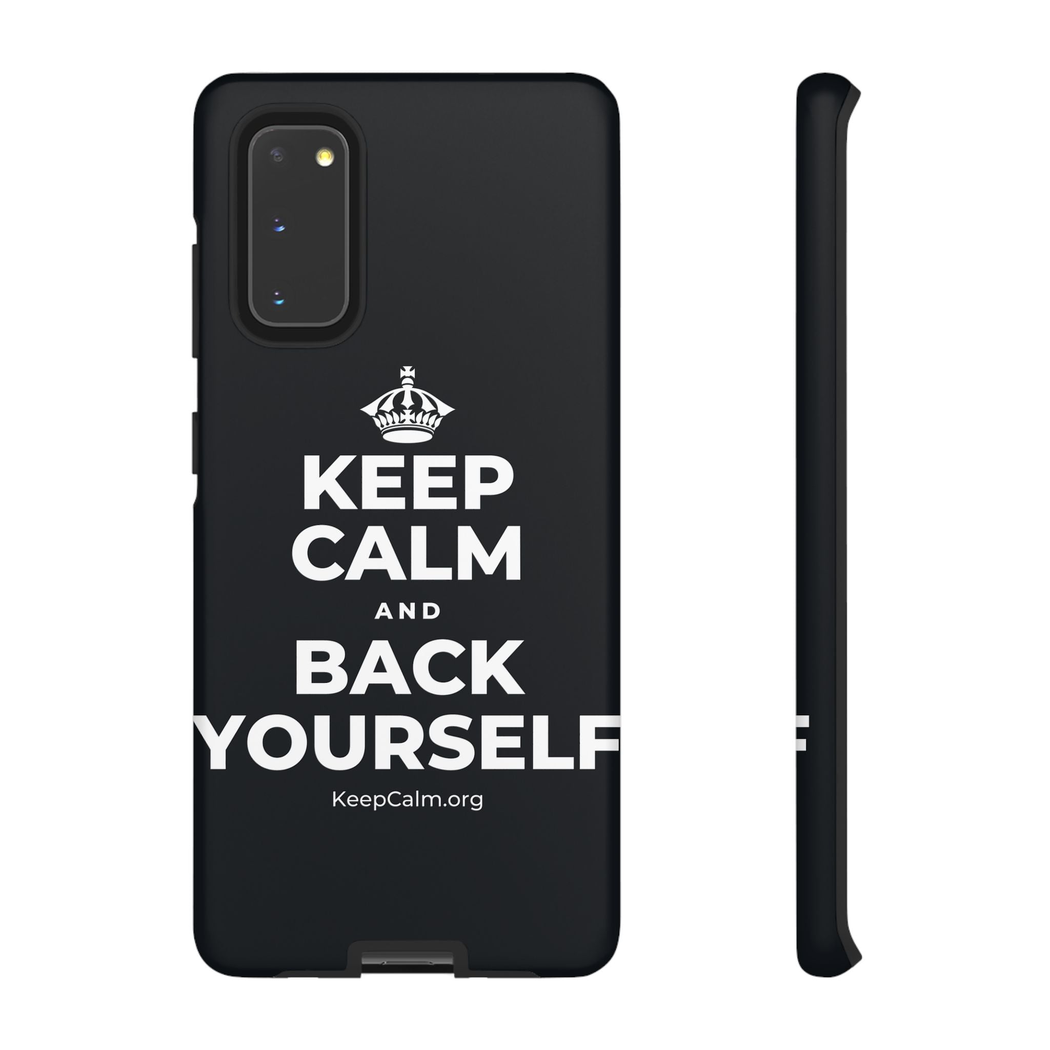 KEEP CALM AND BACK YOURSELF Phone Case (Dark)