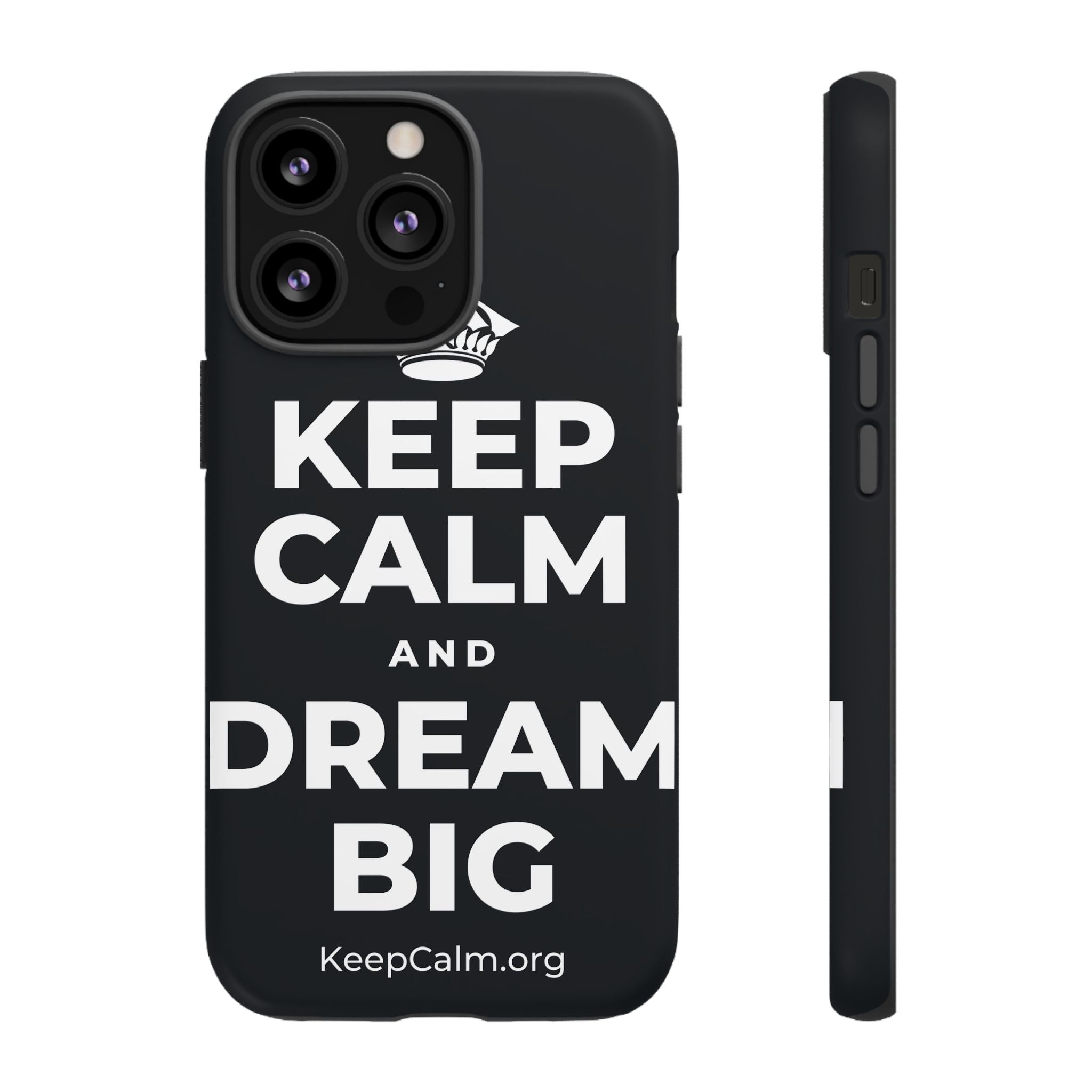 KEEP CALM AND DREAM BIG Phone Case (Dark)