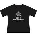 KEEP CALM AND SET A BOUNDARY Women's Raglan Tee