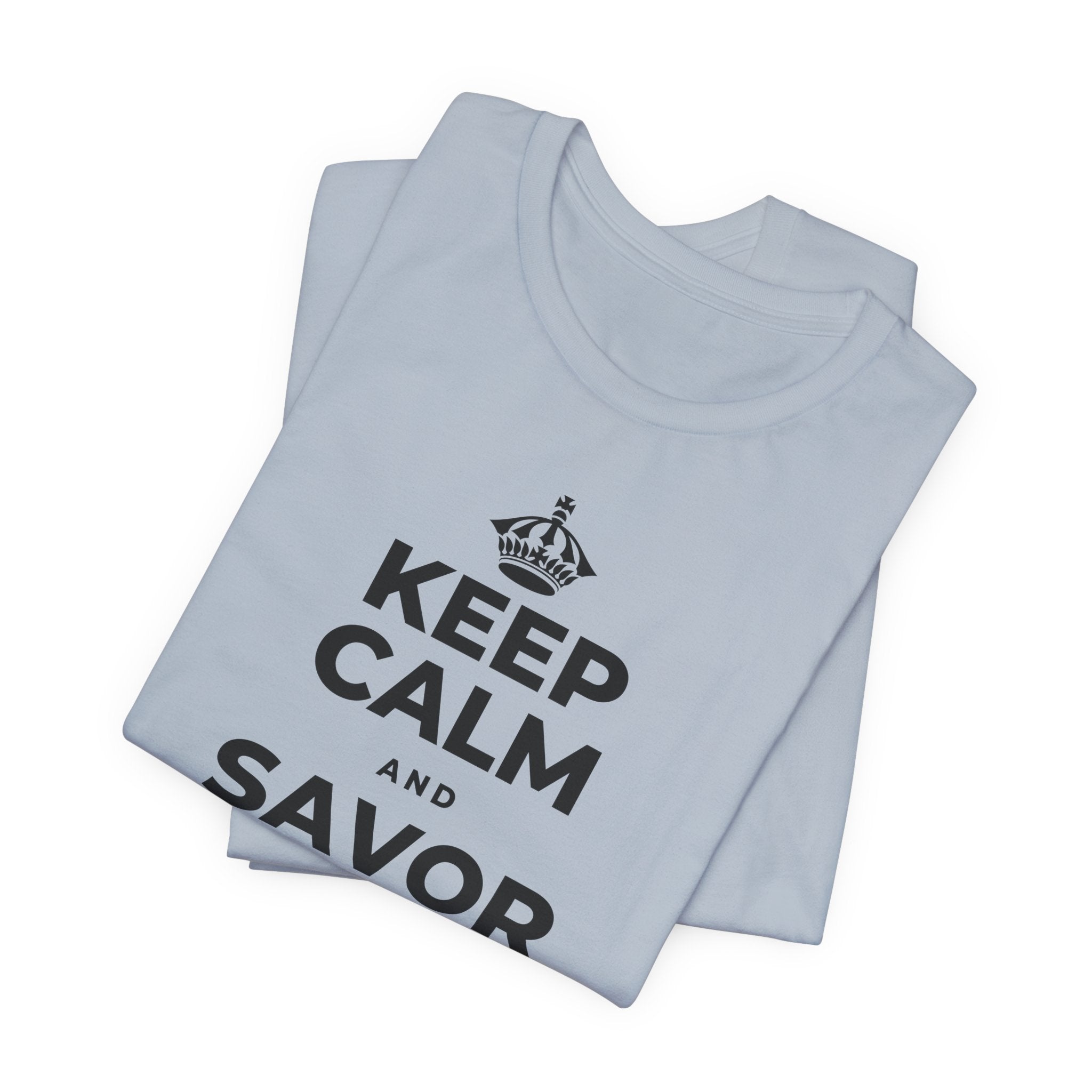 KEEP CALM AND SAVOR THE SMALL MAGIC T-Shirt (White–Asphalt)