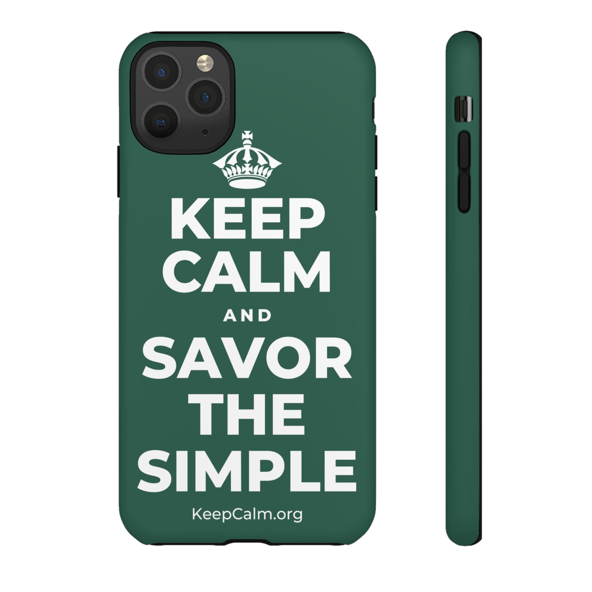 KEEP CALM AND SAVOR THE SIMPLE Phone Case