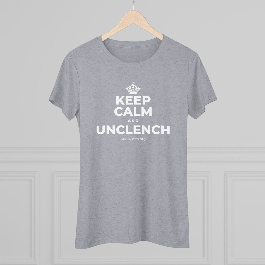 KEEP CALM AND UNCLENCH Women's Tri-Blend Tee