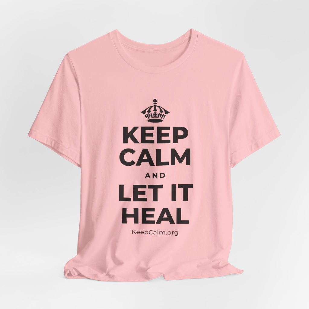 KEEP CALM AND LET IT HEAL T-Shirt (White–Asphalt)