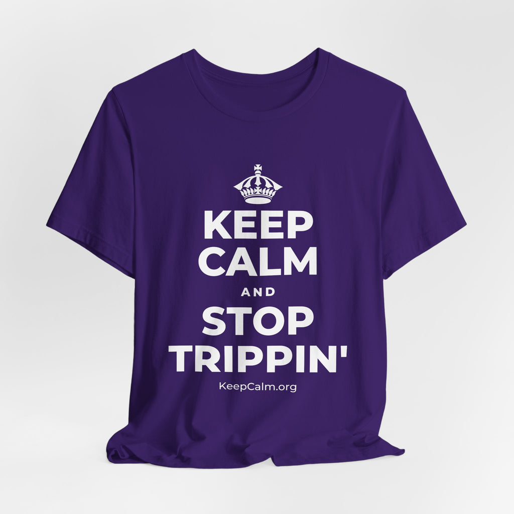KEEP CALM AND STOP TRIPPIN' T-Shirt (Soft Cream–Heather Mauve)