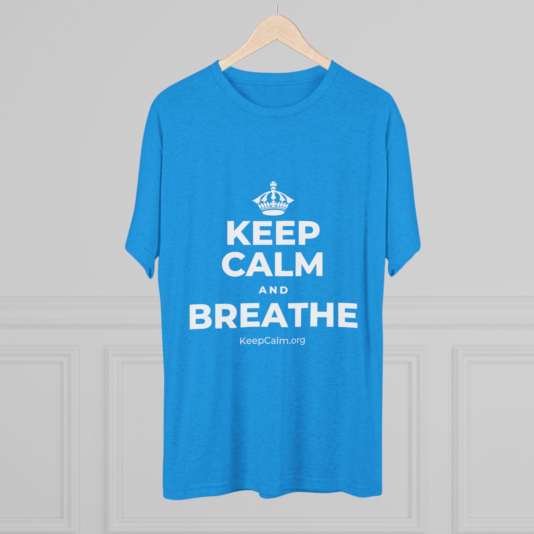 KEEP CALM AND BREATHE Tri-Blend Tee