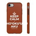 KEEP CALM A HOʻOKUʻU AKU Phone Case