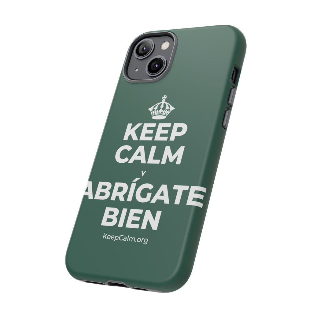 KEEP CALM Y ABRÍGATE BIEN Phone Case