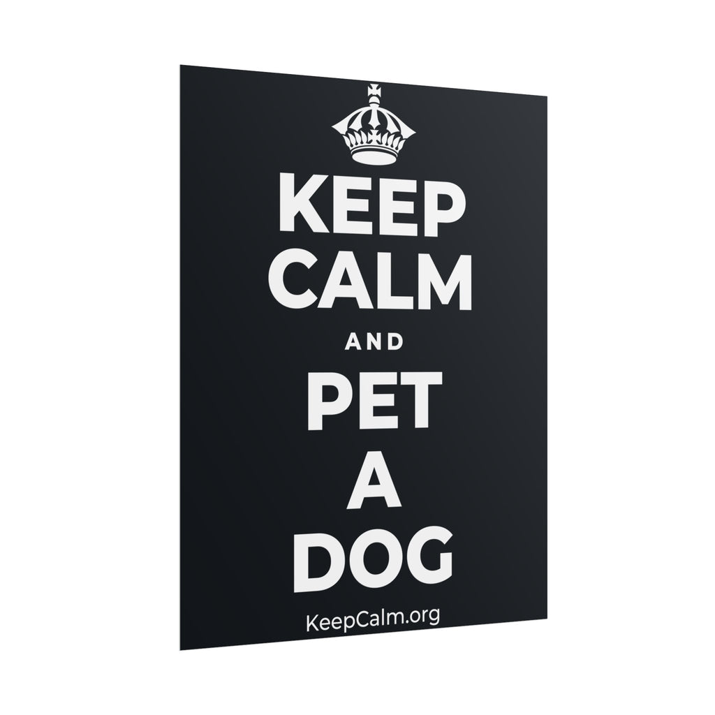 KEEP CALM AND PET A DOG Poster (Dark)