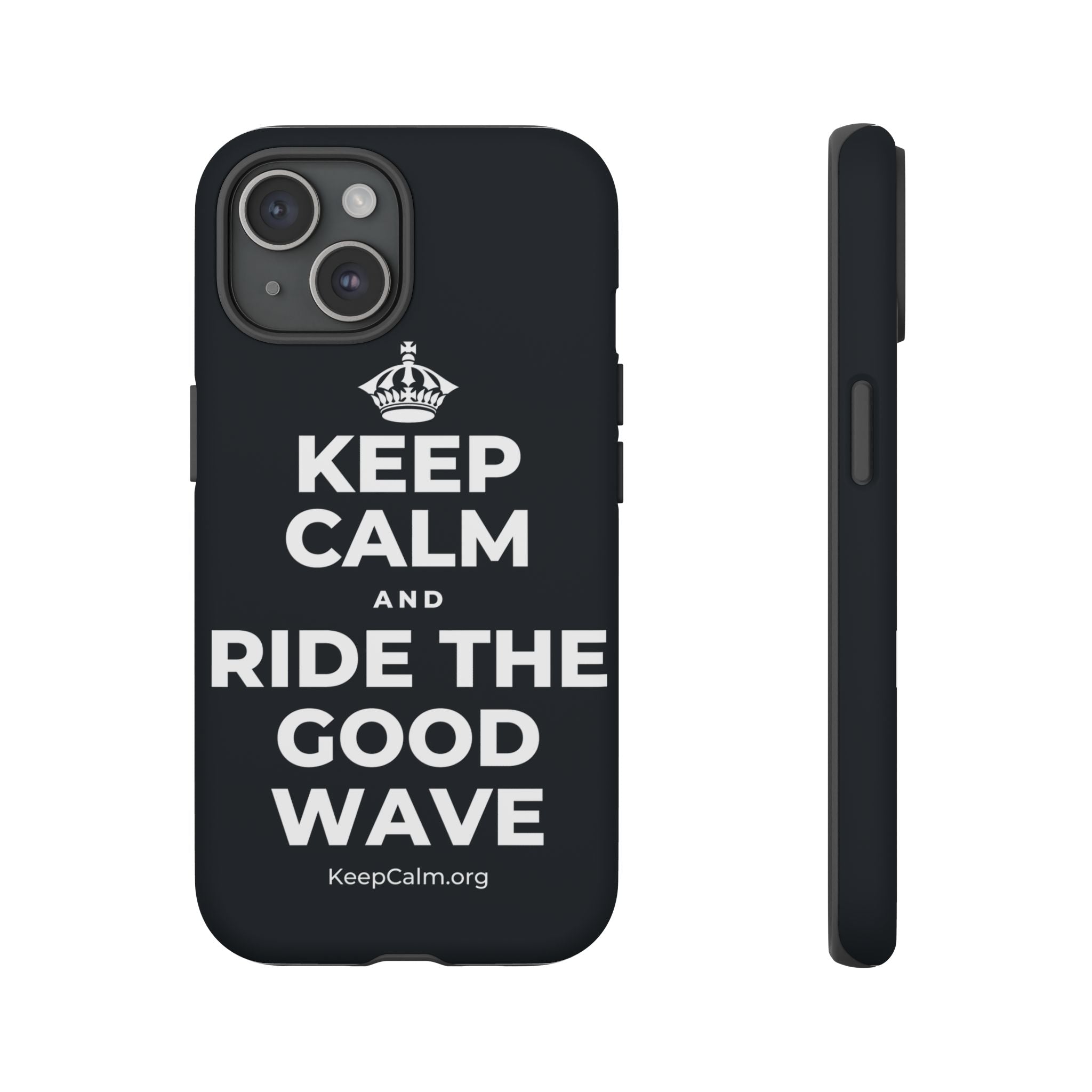 KEEP CALM AND RIDE THE GOOD WAVE Phone Case (Dark)