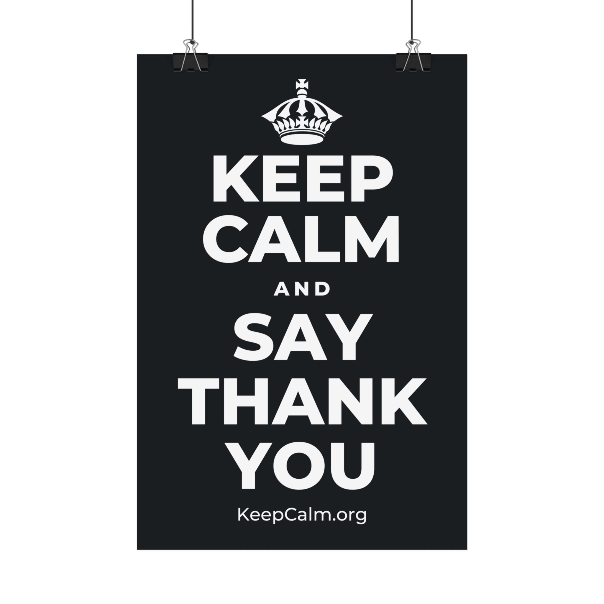 KEEP CALM AND SAY THANK YOU Satin Poster (Dark)