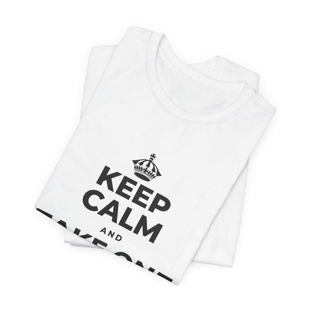 KEEP CALM AND TAKE ONE GOOD DAY AT A TIME T-Shirt (White–Asphalt)