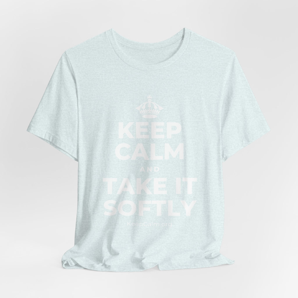 KEEP CALM AND TAKE IT SOFTLY T-Shirt (Soft Cream–Heather Mauve)