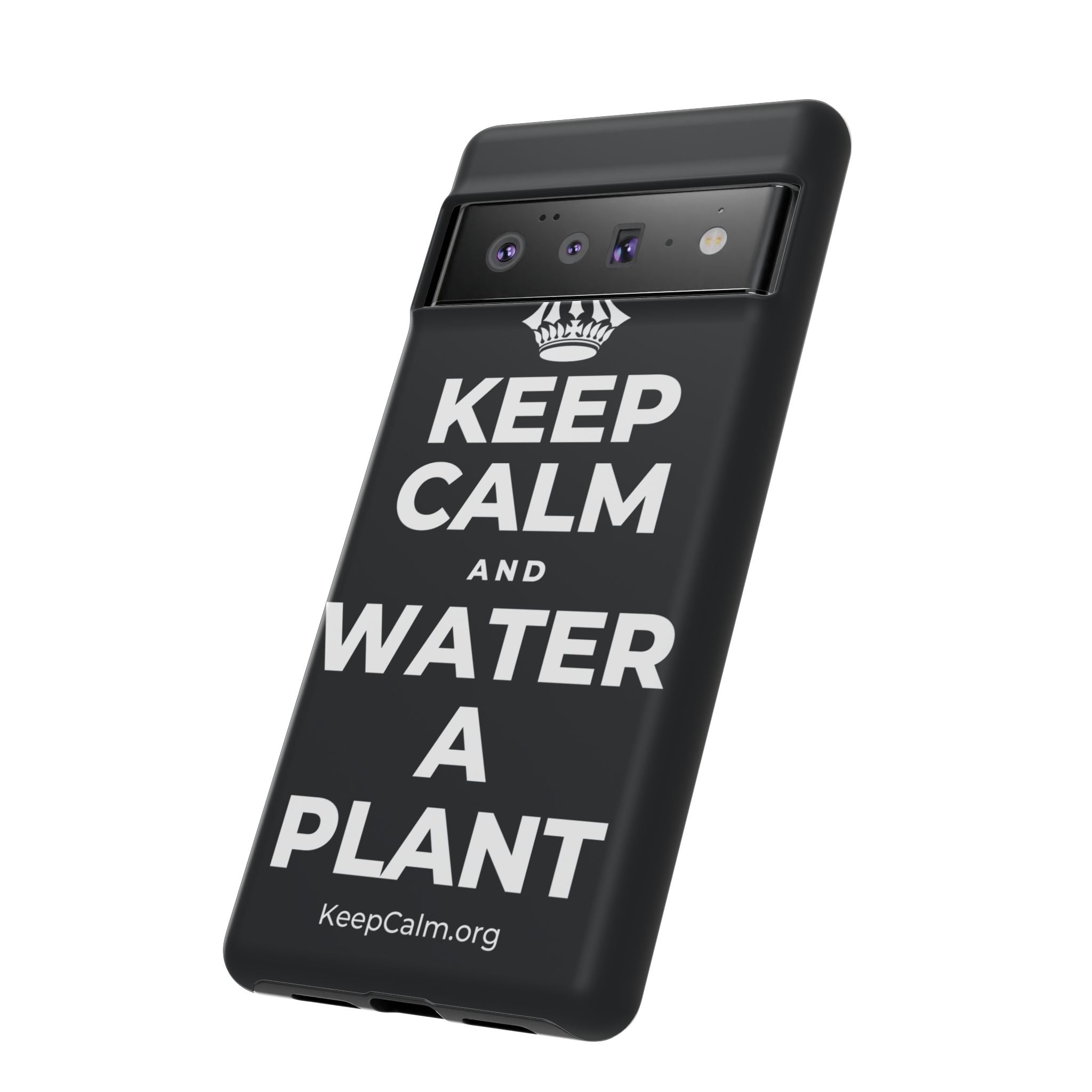 KEEP CALM AND WATER A PLANT Phone Case (Dark)