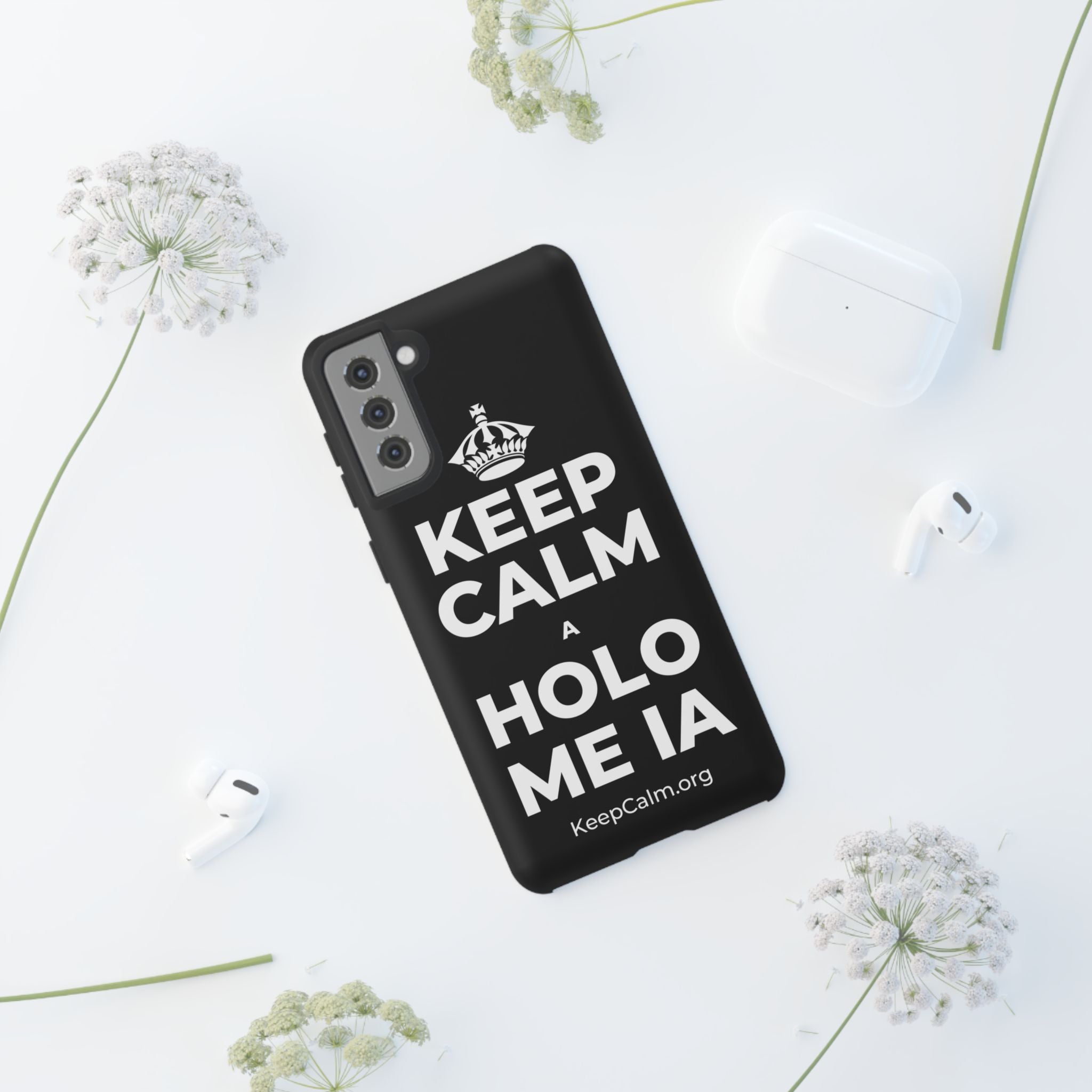 KEEP CALM A HOLO ME IA Phone Case