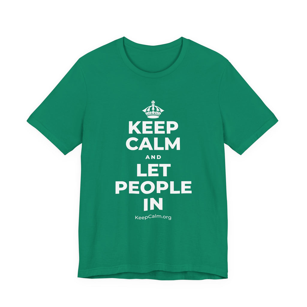 KEEP CALM AND LET PEOPLE IN T-Shirt (White–Asphalt)
