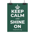 KEEP CALM AND SHINE ON Poster