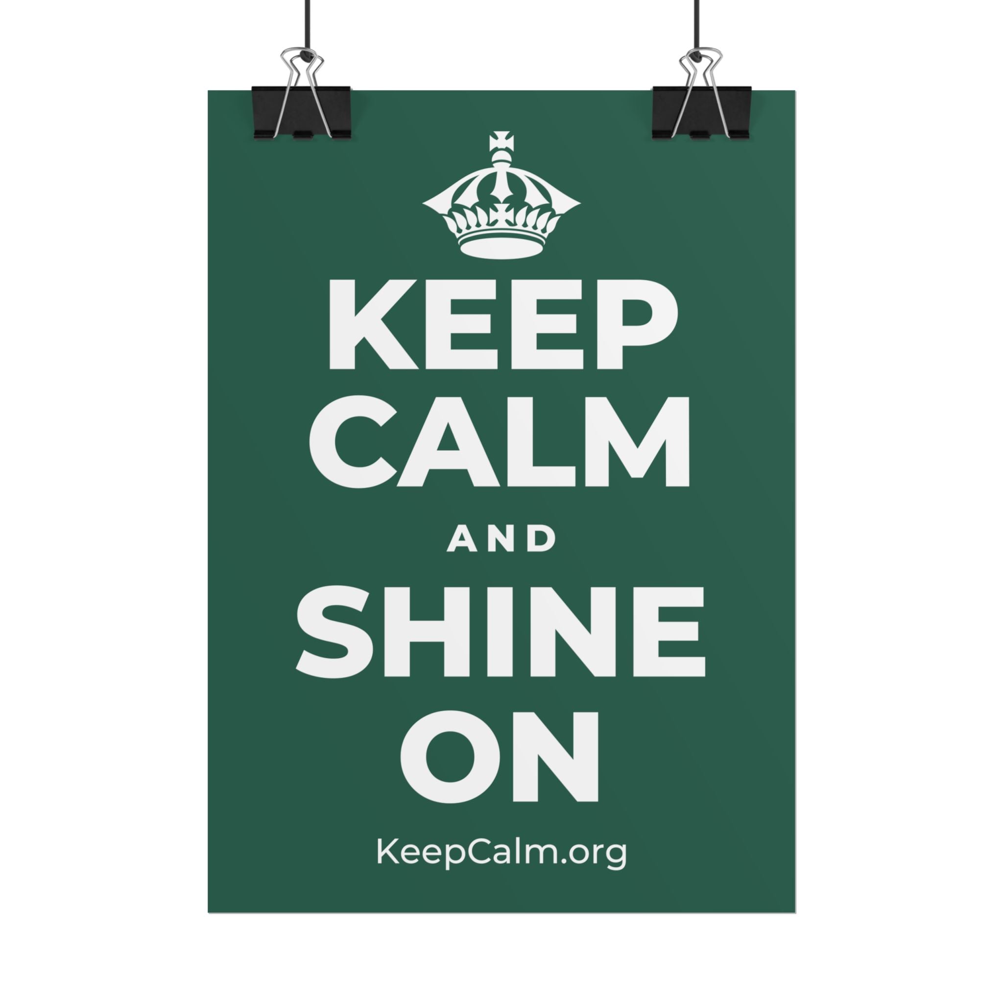 KEEP CALM AND SHINE ON Poster