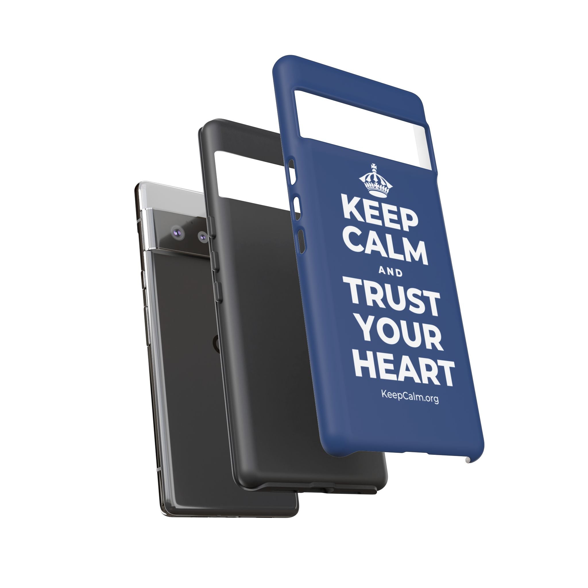 KEEP CALM AND TRUST YOUR HEART Phone Case
