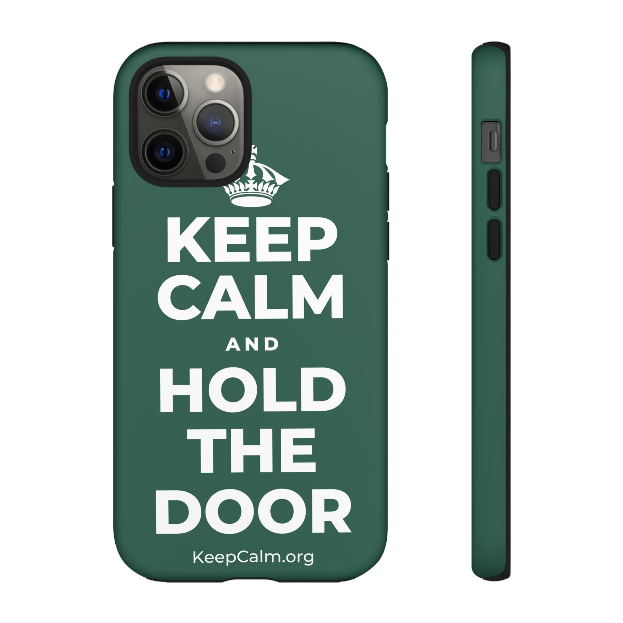 KEEP CALM AND HOLD THE DOOR Phone Case