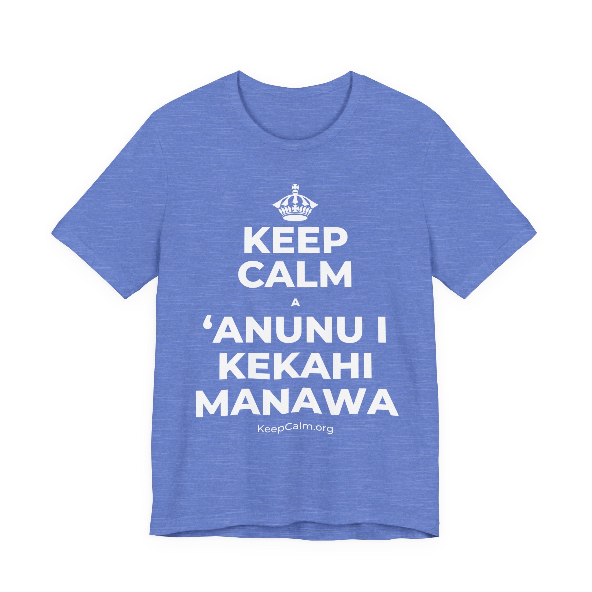 KEEP CALM A ʻANUNU I KEKAHI MANAWA T-Shirt (Soft Cream–Heather Mauve)