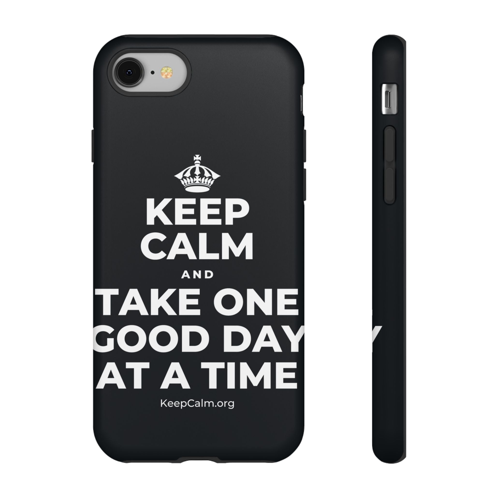KEEP CALM AND TAKE ONE GOOD DAY AT A TIME Phone Case (Dark)