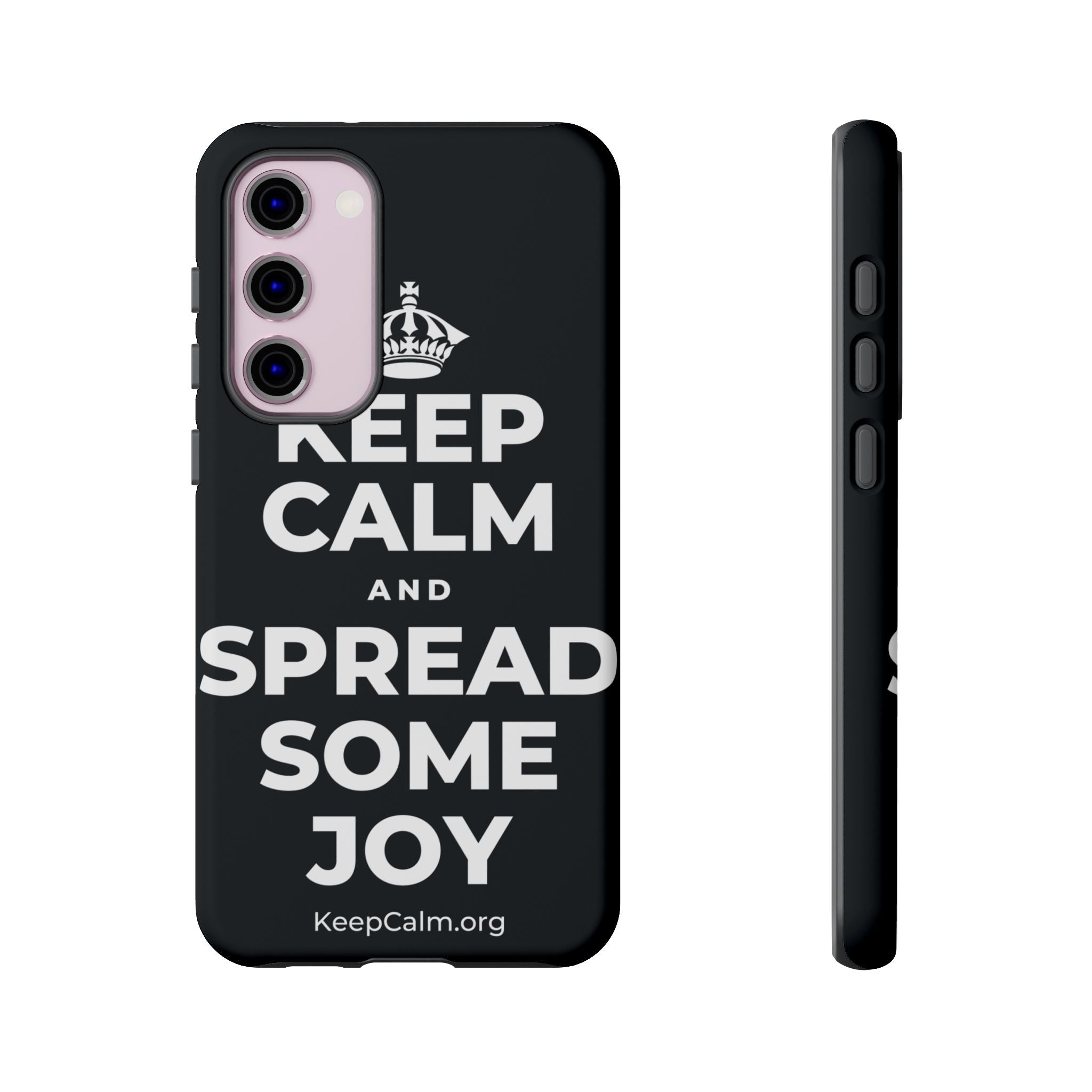 KEEP CALM AND SPREAD SOME JOY Phone Case (Dark)