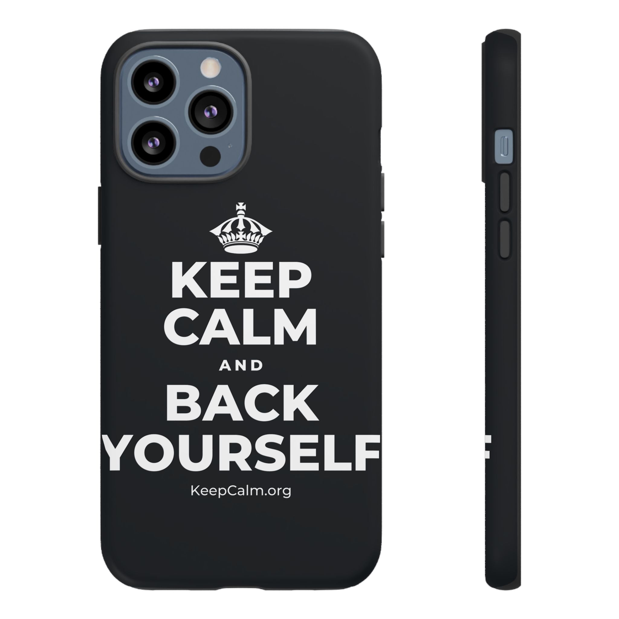 KEEP CALM AND BACK YOURSELF Phone Case (Dark)