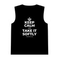 KEEP CALM AND TAKE IT SOFTLY Tank Top