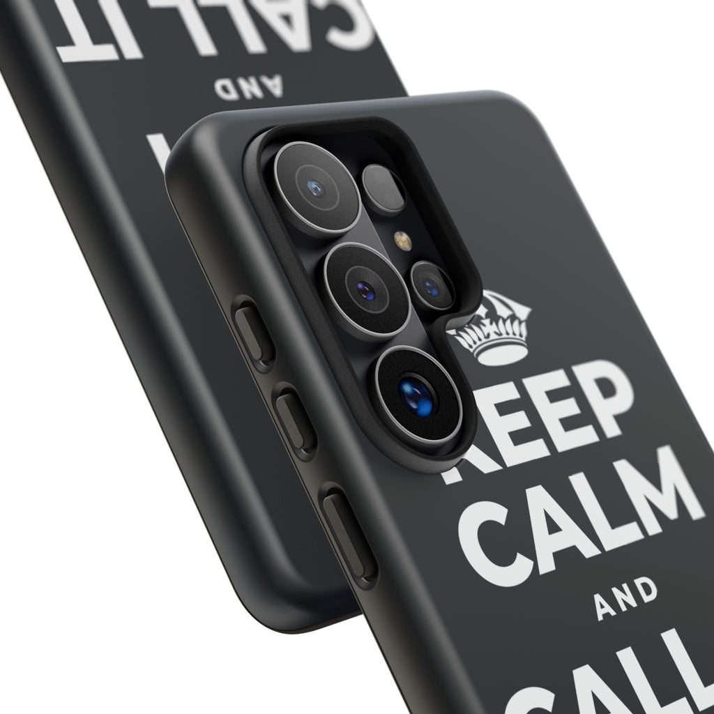 KEEP CALM AND CALL IT A DAY, KINDLY Phone Case (Dark)