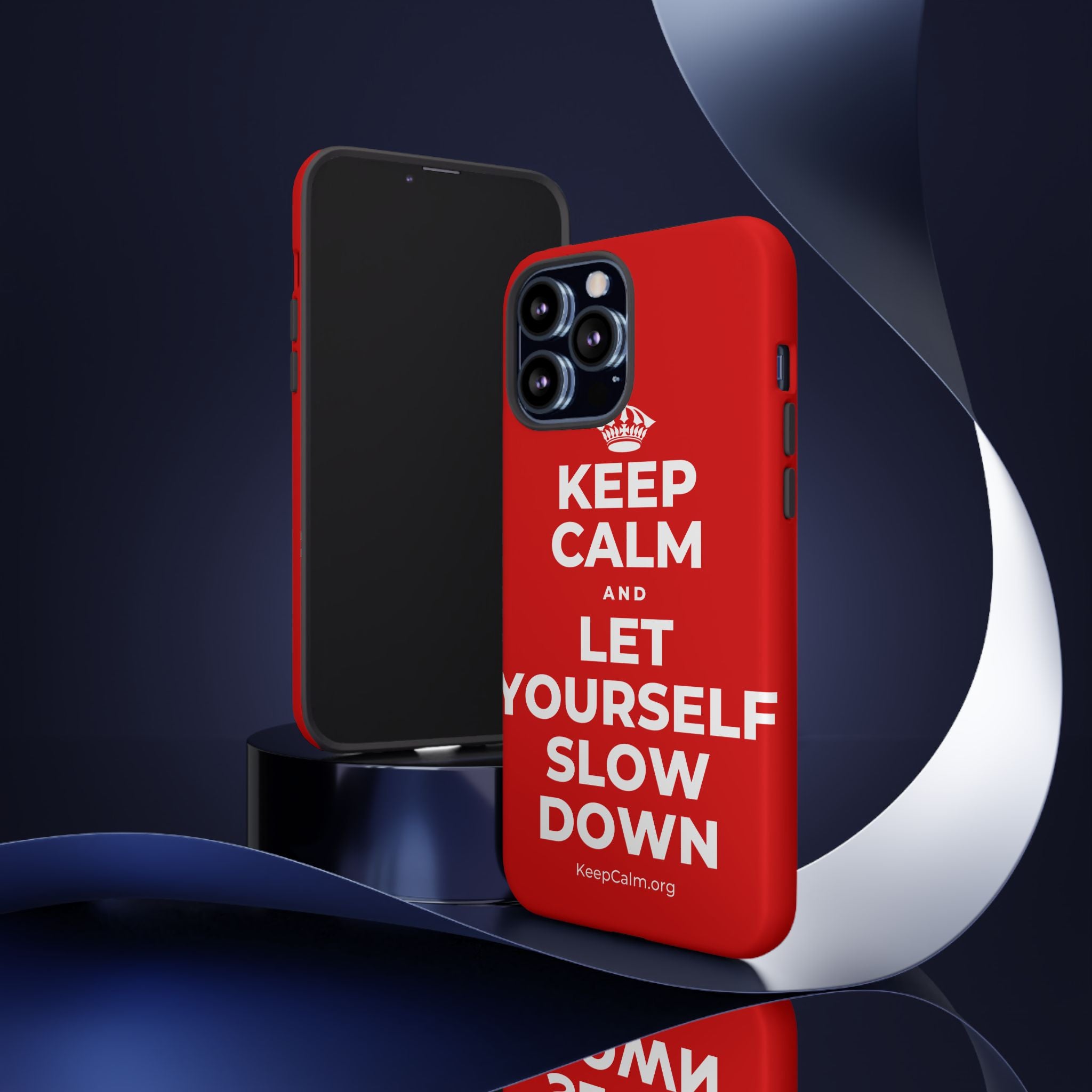KEEP CALM AND LET YOURSELF SLOW DOWN Phone Case