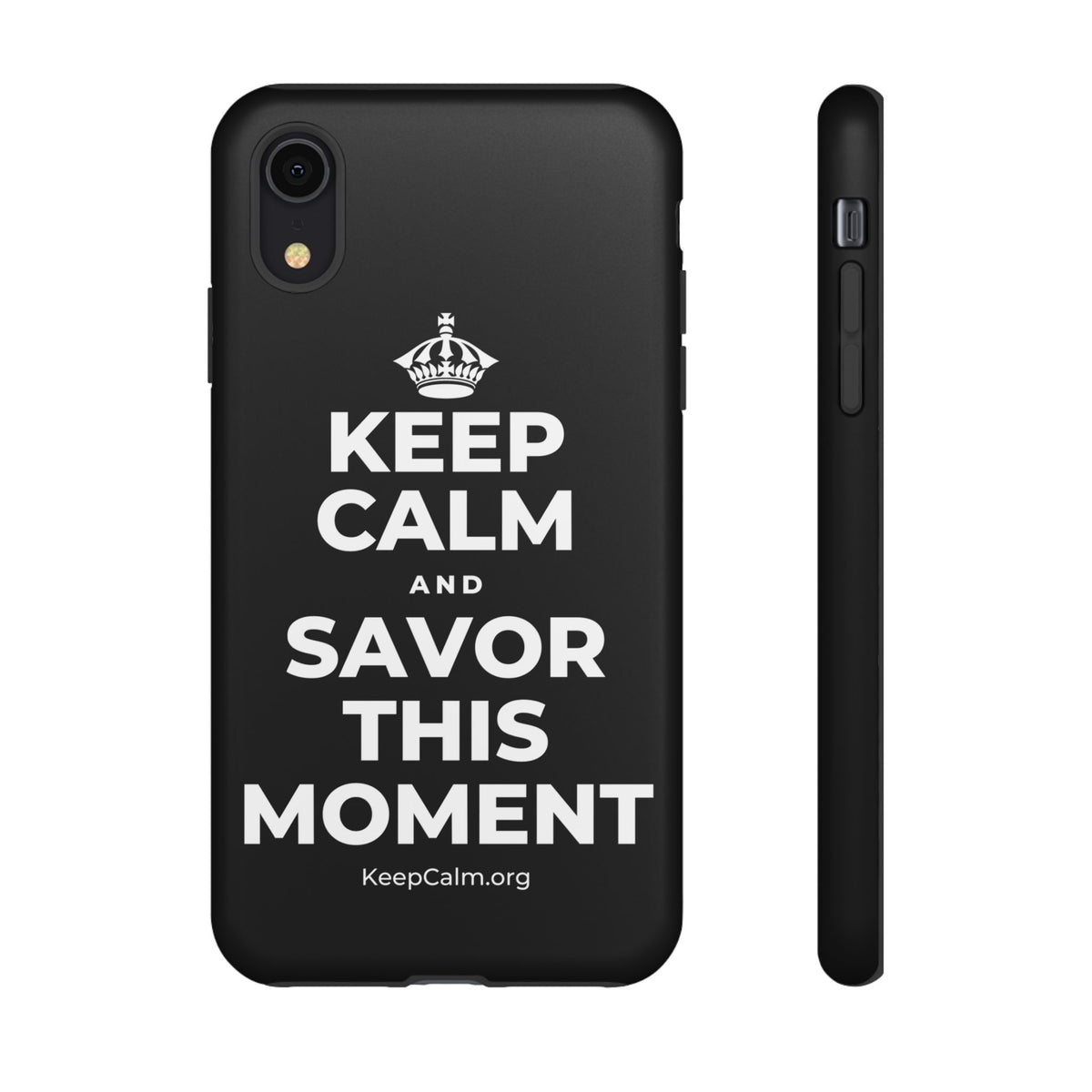 KEEP CALM AND SAVOR THIS MOMENT Phone Case