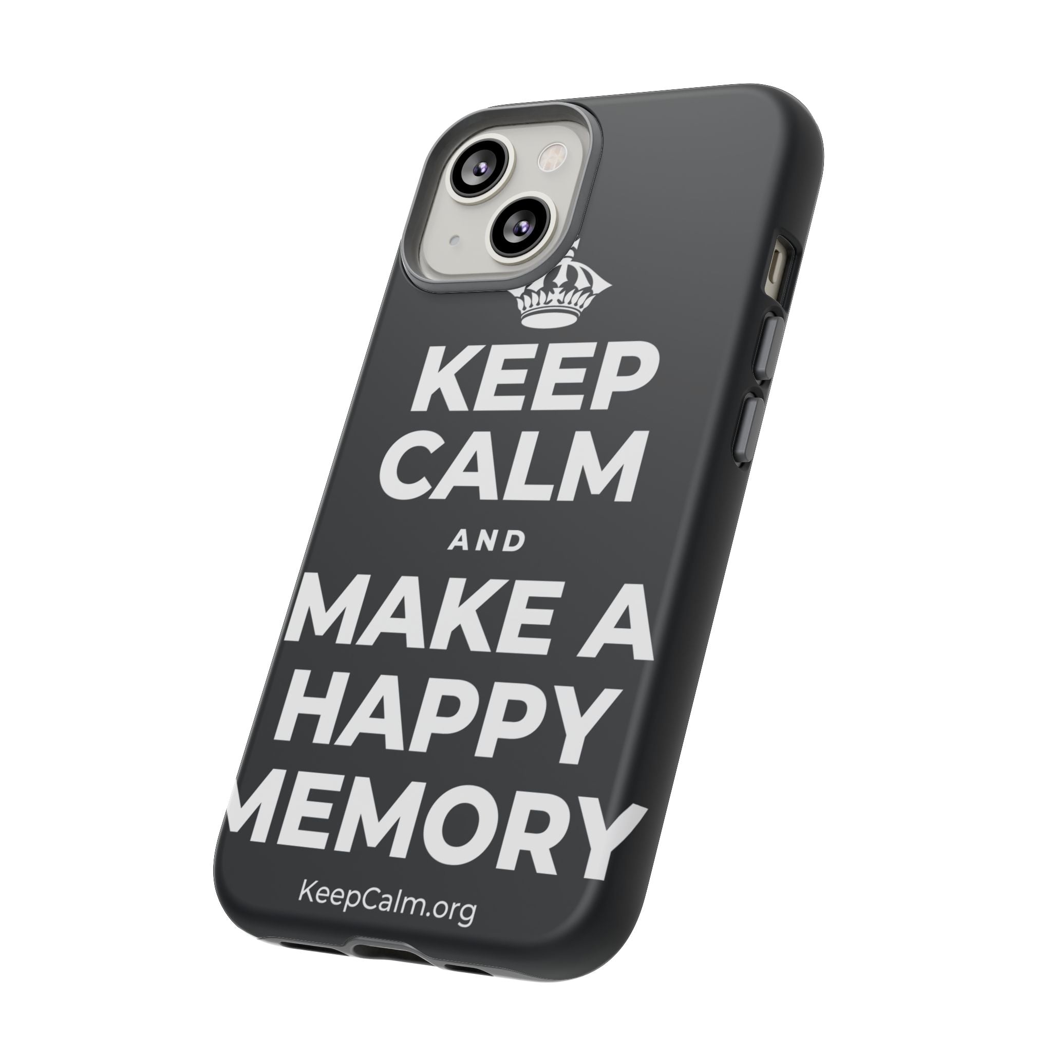 KEEP CALM AND MAKE A HAPPY MEMORY Phone Case (Dark)
