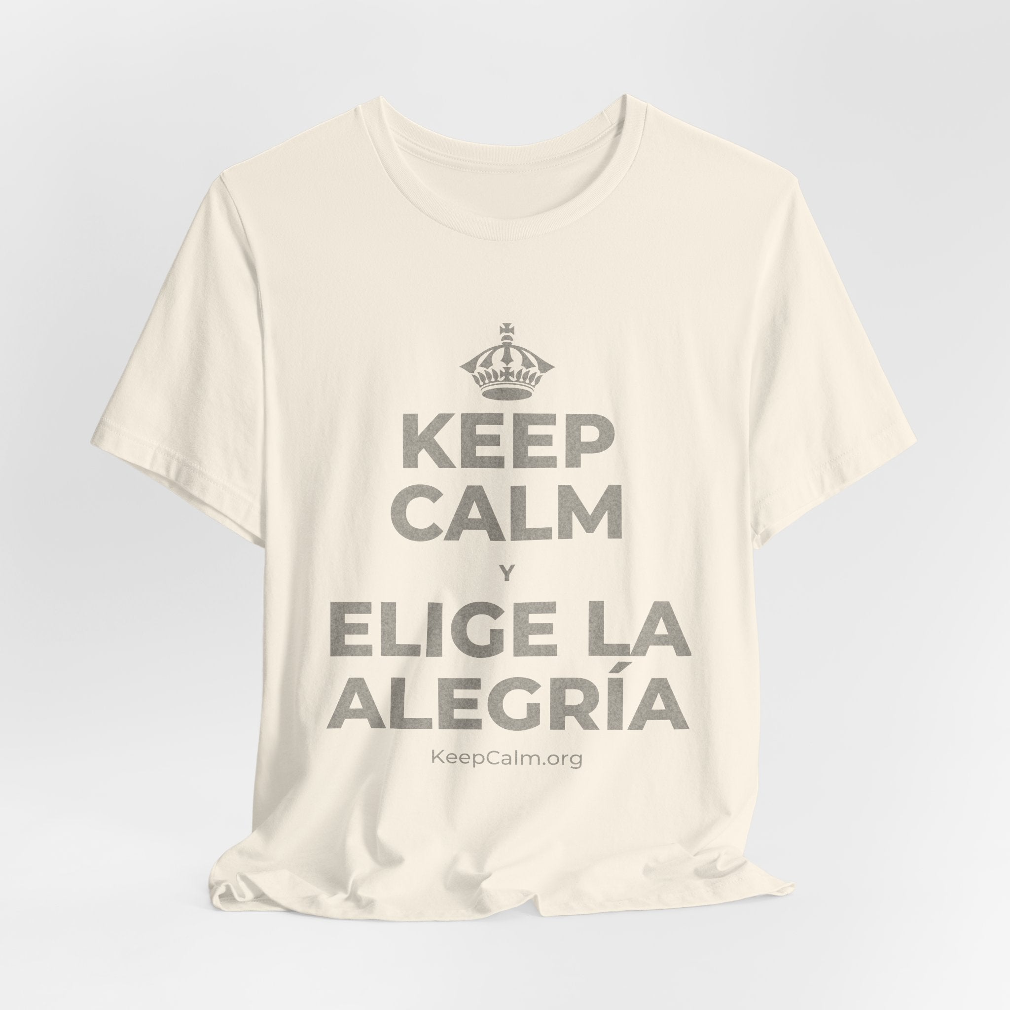 KEEP CALM Y ELIGE LA ALEGRÍA T-Shirt (White–Asphalt)