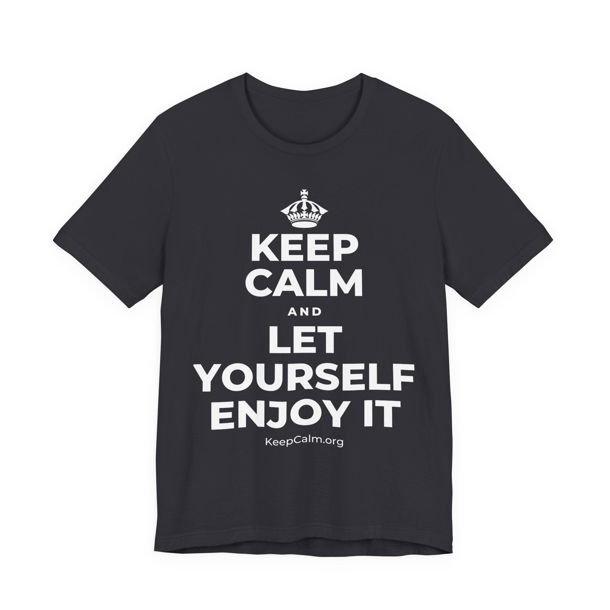 KEEP CALM AND LET YOURSELF ENJOY IT T-Shirt (Baby Blue–Silver)
