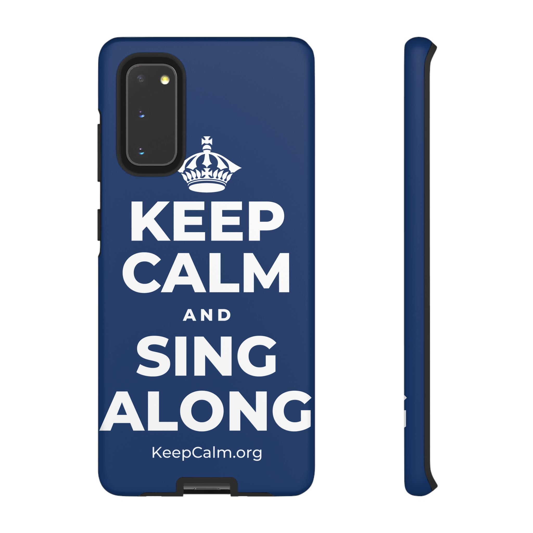 KEEP CALM AND SING ALONG Phone Case