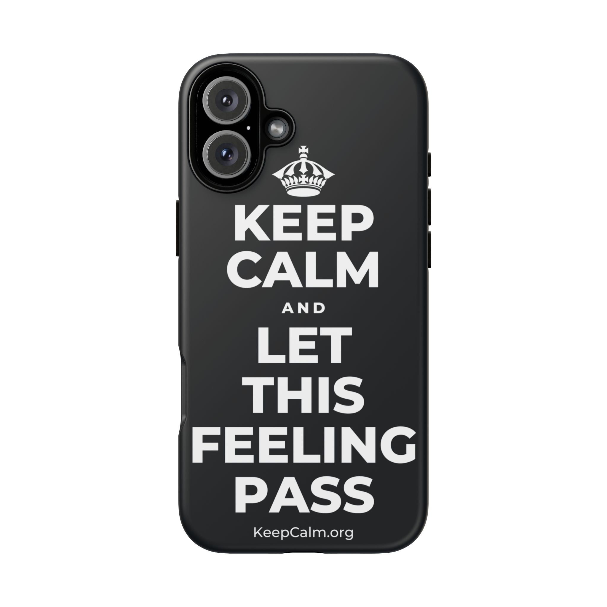 KEEP CALM AND LET THIS FEELING PASS Phone Case (Dark)