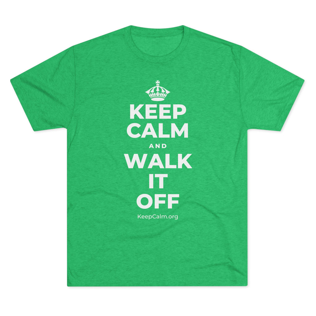 KEEP CALM AND WALK IT OFF Tri-Blend Tee