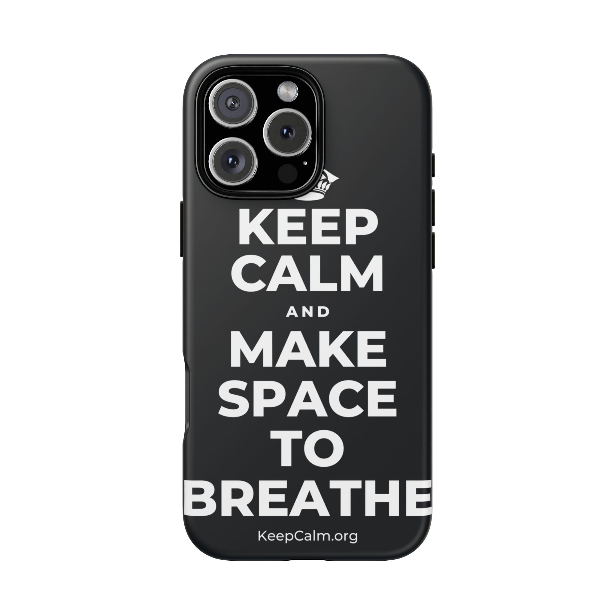KEEP CALM AND MAKE SPACE TO BREATHE Phone Case (Dark)