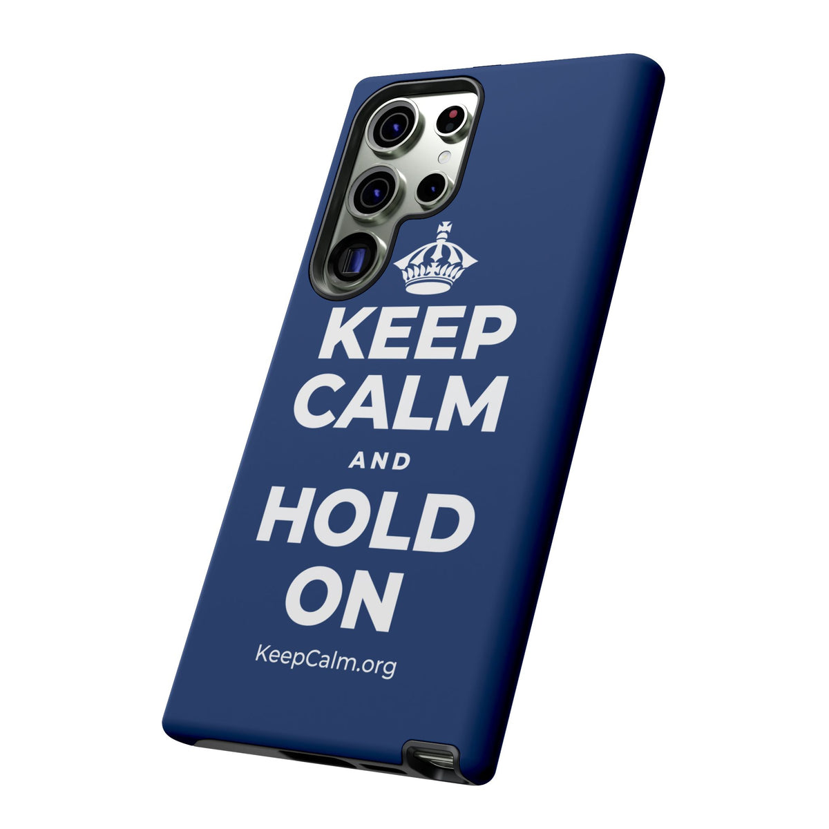 KEEP CALM AND HOLD ON Phone Case