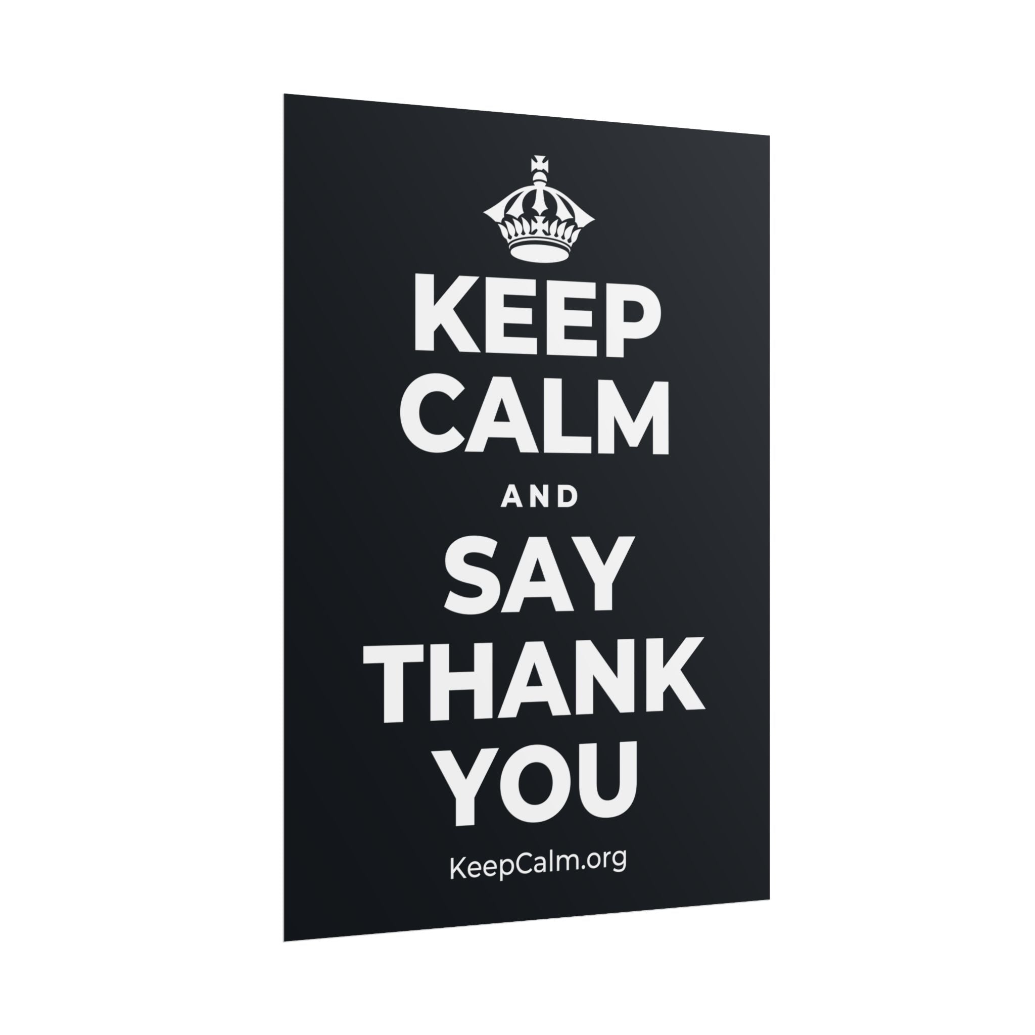KEEP CALM AND SAY THANK YOU Poster (Dark)